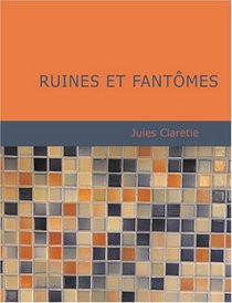 Ruines et fant(mes (French Edition)