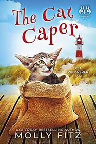 The Cat Caper (Pet Whisperer P.I., Bk 5) (Blueberry Bay)