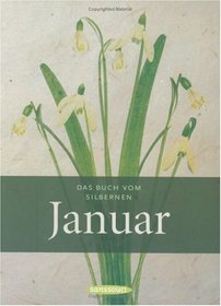 Das Buch vom silbernen Januar