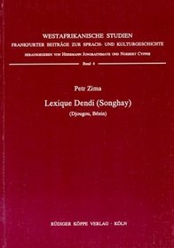 Lexique Dendi, Songhay: Djougou, Benin : avec un index Francais-Dendi (Westafrikanische Studien) (French Edition)