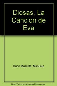 Diosas, La Cancion de Eva (Spanish Edition)