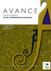 Avance Intermedio: Libro Del Alumno 3 (Nivel Intermedio - Avanzado)