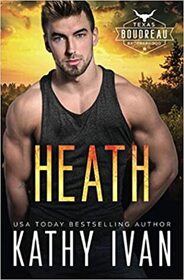 Heath (Texas Boudreau Brotherhood, Bk 6)