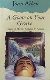 A Goose on Your Grave