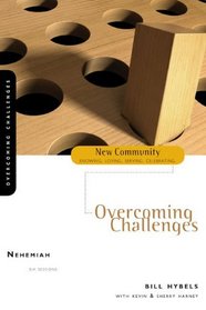 Nehemiah: Overcoming Challenges (New Community Bible Study Series)
