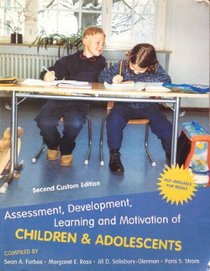 Assessment, Development, Learning and Motivation of Children & Adolescents, Custom Edition