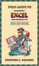 Field Guide to Microsoft(r) Excel for Windows(r) 95