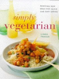 Simply Vegetarian : Tempting New Ideas for Quick and Easy Eating (Contemporary Kitchen)