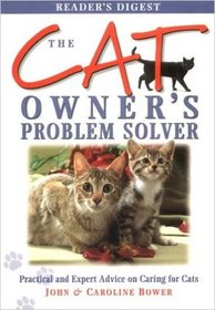 The Cat Owner's Problem Solver (Reader's Digest)