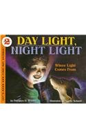 Day Light, Night Light: Where Light Comes from (Let's Read-And-Find-Out Science)