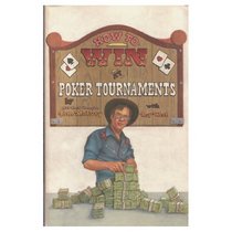 How to Win at Poker Tournaments