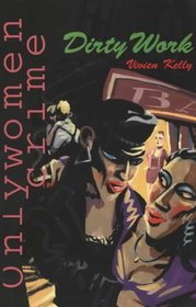 Dirty Work (Onlywomen crime)