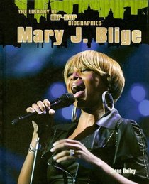 Mary J. Blige (Library of Hip-Hop Biographies)