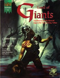 Land of Giants: Scandinavia & the Beowulf Saga in the Time of King Arthur (Pendragon Role Playing Game Series)