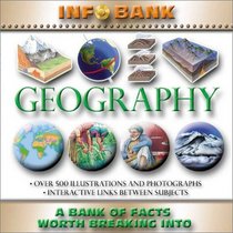Geography: Info Bank: A Bank of Facts Worth Breaking Into (Info Bank series)