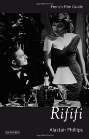 Rififi: French Film Guide (Cine-Files: the French Film Guides)