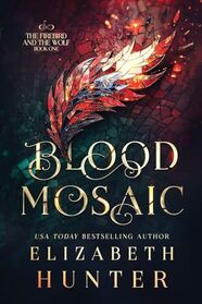 Blood Mosaic: A Vampire Fantasy Novel (The Firebird and the Wolf)