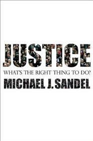 Justice: What's the Right Thing to Do?