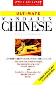 Ultimate Chinese : Mandarin (LL(R) Ultimate Basic-Intermed)