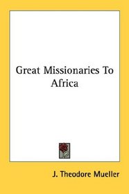 Great Missionaries To Africa