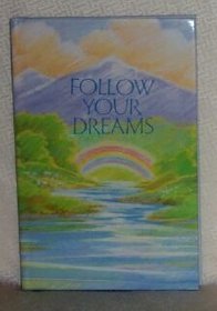Follow Your Dreams (LASTING THOUGHTS LIBRARY)