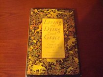 LIVING  DYING WITH GRACE