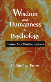 Wisdom and Humanness in Psychology