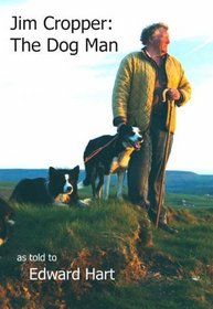 Jim Cropper: The Dog Man