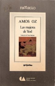Las mujeres de Yoel (Fin de Siglo, Spanish Edition)