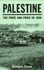 Palestine: The Prize and Price of Zion