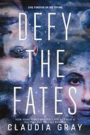 Defy the Fates (Defy the Stars)