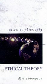 Ethical Theory (Access to Philosophy S.)