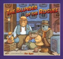 The Blunder of the Rogues