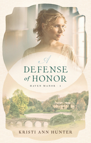 A Defense of Honor (Haven Manor, Bk 1)