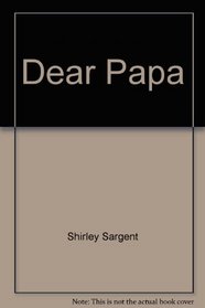 Dear Papa: Letters Between John Muir and His Daughter Wanda