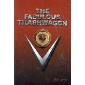 The Fabulous Trashwagon (Last Open Road)
