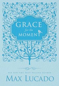 Grace for the Moment - Women's Edition: Inspirational Thoughts for Each Day of the Year