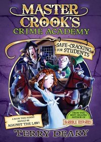 Safe Cracking for Students (Master Crook's Crime Academy)