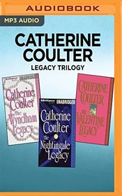 The Wyndham Legacy / The Nightingale Legacy / The Valentine Legacy (Catherine Coulter Legacy Trilogy) (Audio MP3)