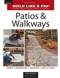 Patios & Walkways (Taunton's Build Like a Pro)