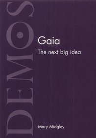 Gaia: The Next Big Idea