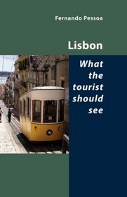 Lisbon - What the Tourist Should See