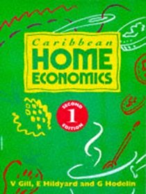 Caribbean Home Economics: A Complete Secondary Course to Examination Level