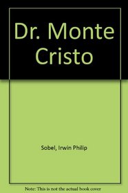 Dr. Monte Cristo