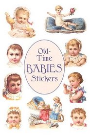 Old-Time Babies Stickers (Pocket-Size Sticker Collections)