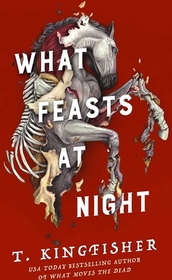 What Feasts at Night (Sworn Soldier, Bk 2)