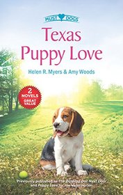 Texas Puppy Love: The Dashing Doc Next Door / Puppy Love for the Veterinarian