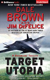 Target Utopia (Dale Brown's Dreamland Series)