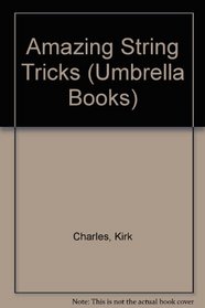 Amazing String Tricks : Umbrella Books Series