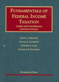 Fundamentals of Federal Income Taxation: Cases and Materials (University Casebook)